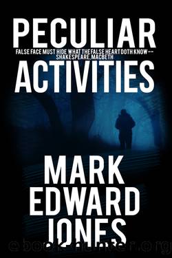 Peculiar Activities by Mark Edward Jones