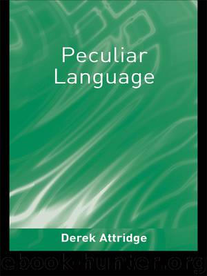 Peculiar Language by Attridge Derek;