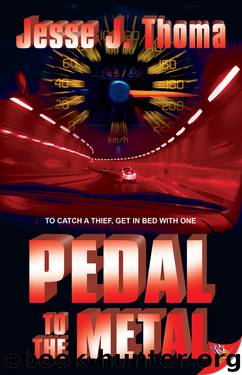 Pedal to the Metal by Jesse J. Thoma