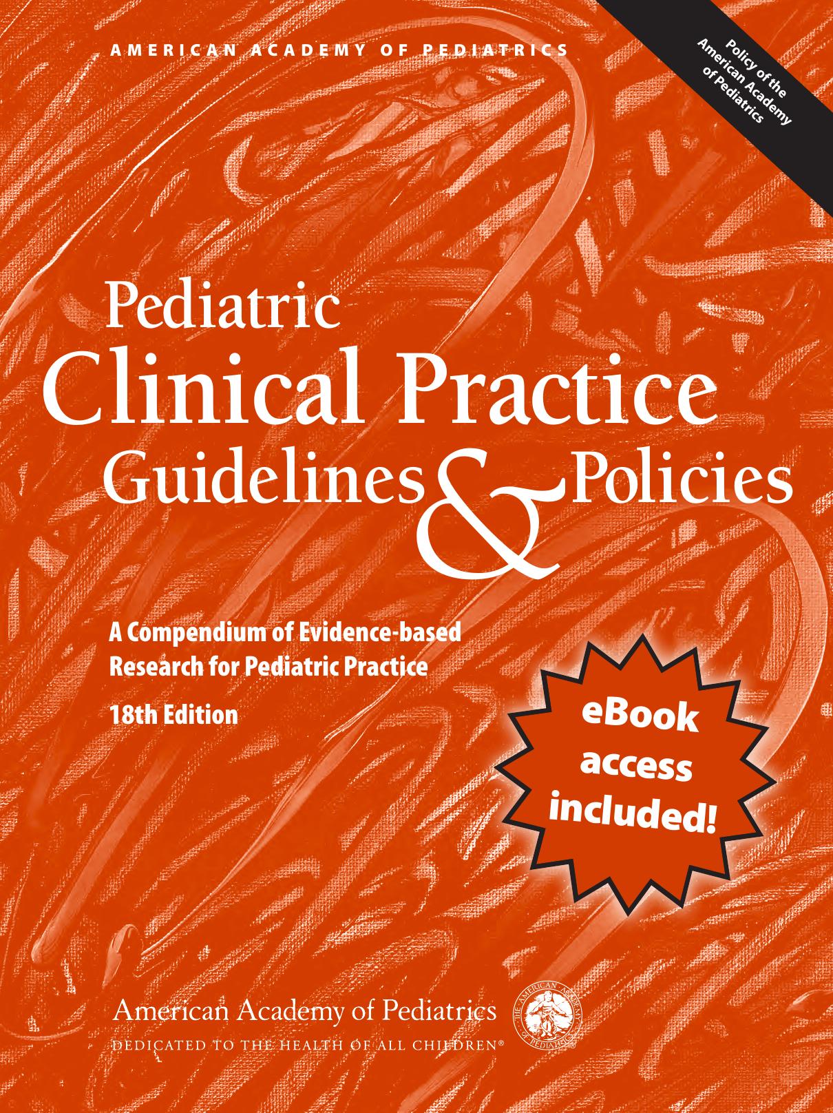 Pediatric Clinical Practice Guidelines & Policies by American Academy of Pediatrics