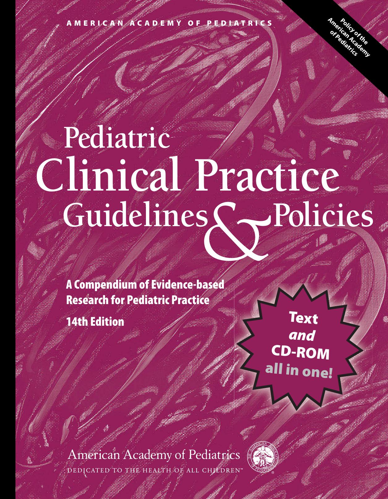 Pediatric Clinical Practice Guidelines and Policies : A Compendium of Evidence-based Research for Pediatric Practice (14th Edition) by American Academy of Pediatrics(Author)