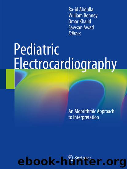 Pediatric Electrocardiography by Ra-id Abdulla William Bonney Omar Khalid & Sawsan Awad
