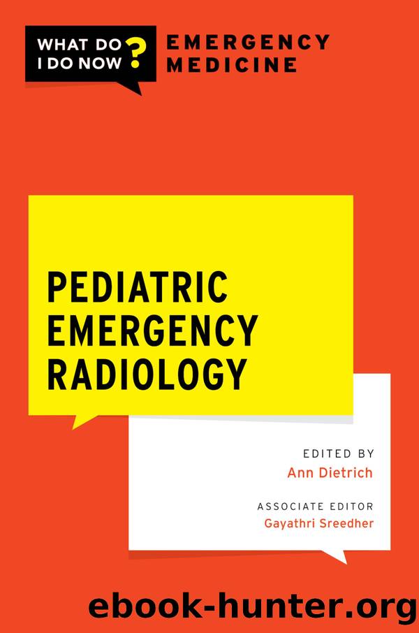 Pediatric Emergency Radiology by Dietrich Ann M.;Sreedher Gayathri;
