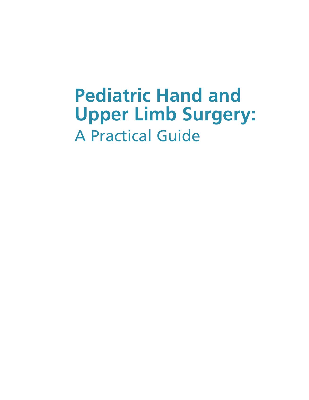 Pediatric Hand and Upper Limb Surgery: A Practical Guide by Peter M Waters MD Donald S. Bae MD