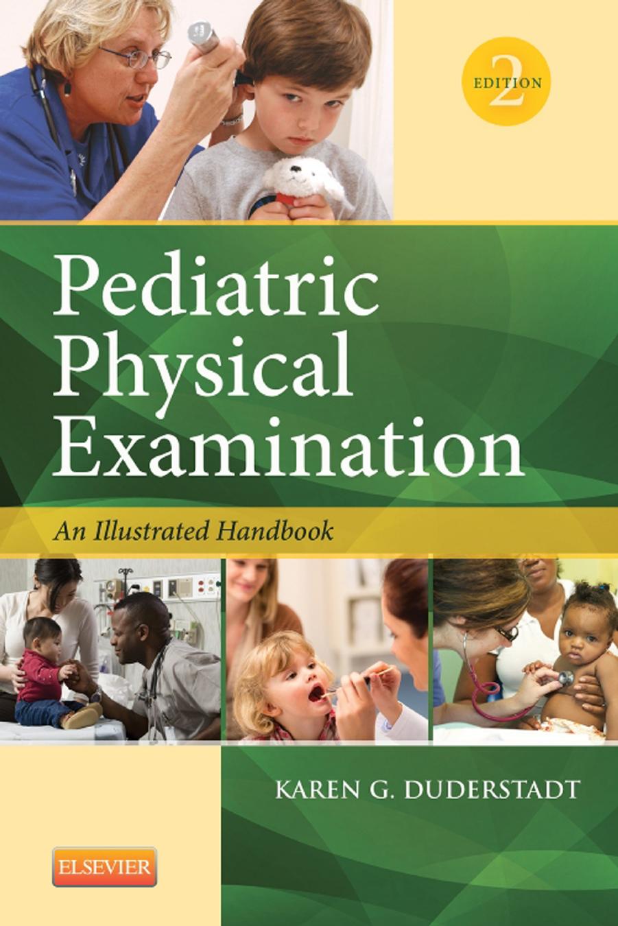 Pediatric Physical Examination: An Illustrated Handbook by Karen G. Duderstadt