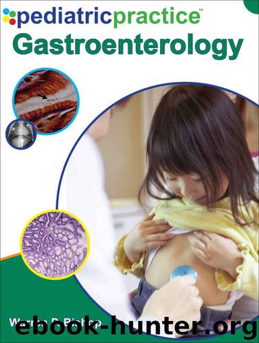 Pediatric Practice Gastroenterology by Warren P. Bishop