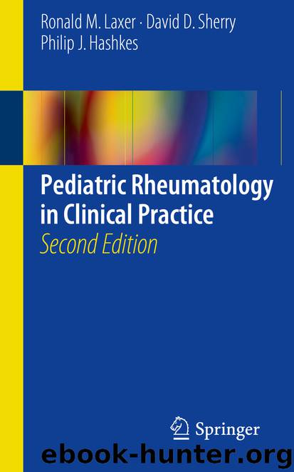 Pediatric Rheumatology in Clinical Practice by Ronald M. Laxer David D. Sherry & Philip J. Hashkes