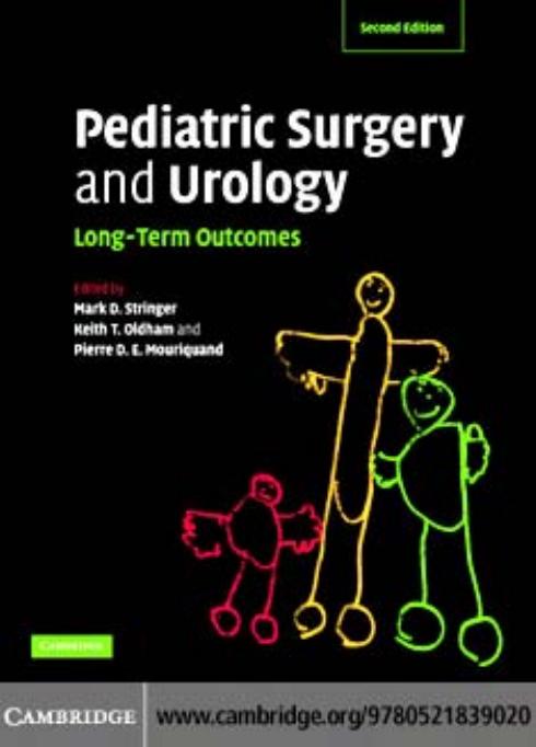 Pediatric Surgery and Urology: Long-Term Outcomes by Mark D. Stringer Keith T. Oldham Pierre D. E. Mouriquand