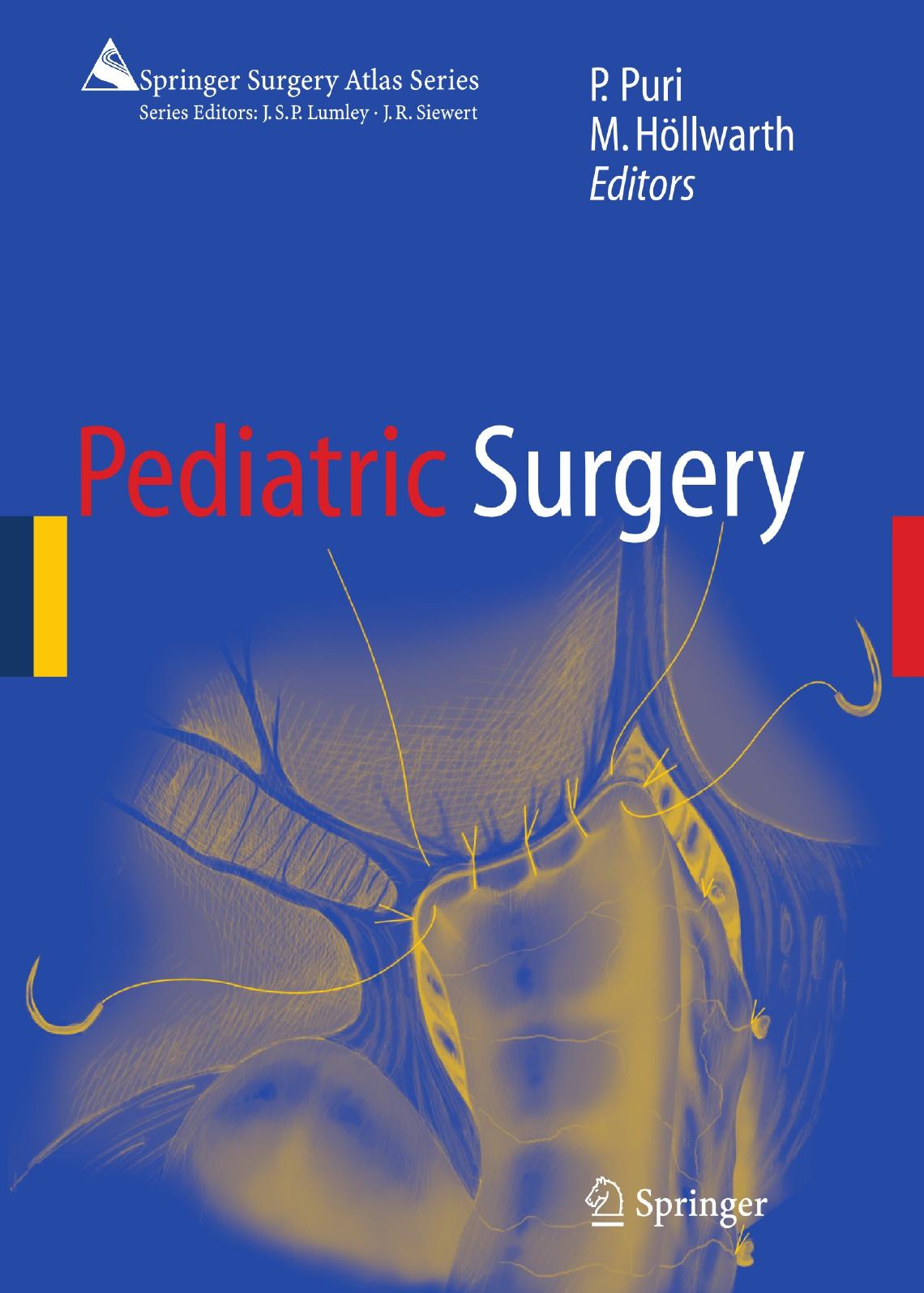 Pediatric Surgery by P. Puri M. E. Hollwarth