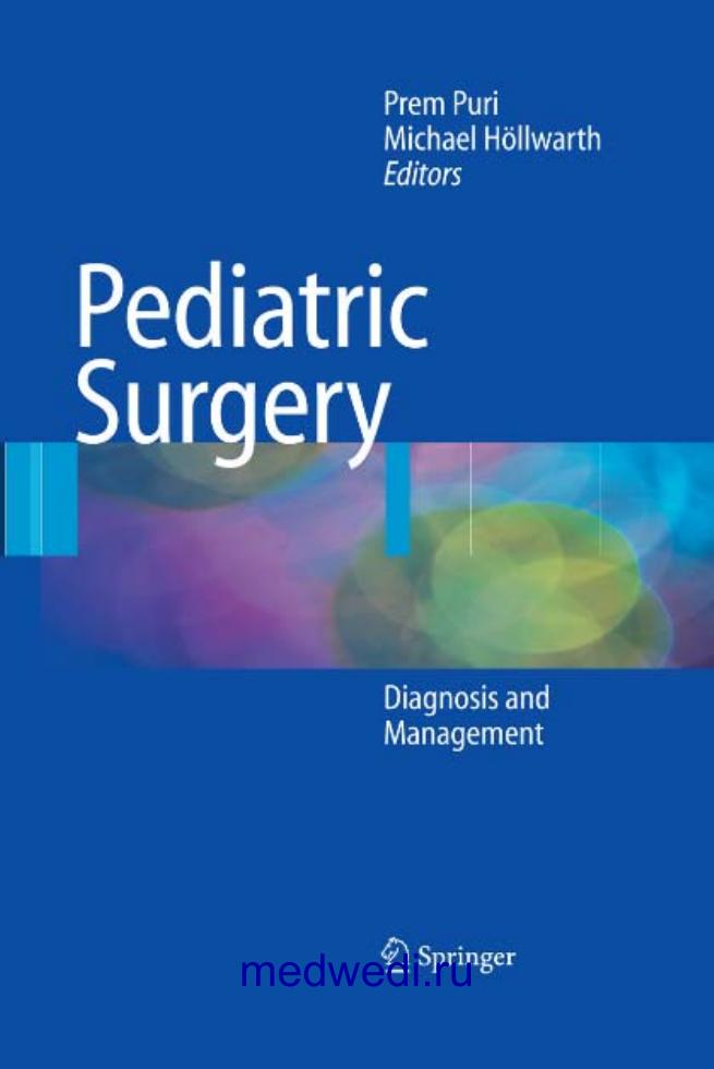 Pediatric Surgery by Puri P. Höllwarth M.E