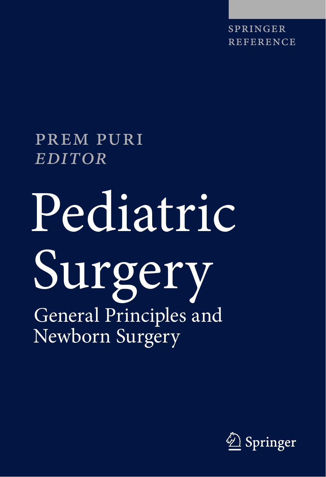 Pediatric Surgery. General Principles and Newborn Surgery by Prem Puri