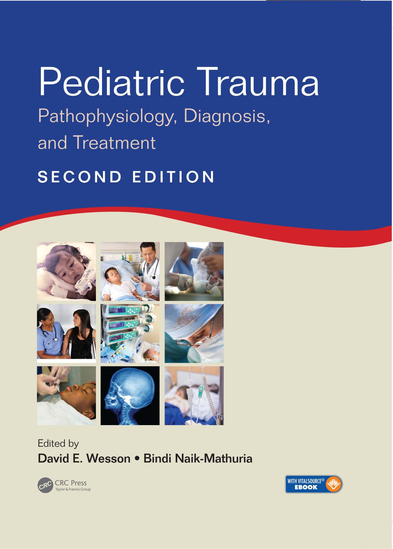 Pediatric Trauma: Pathophysiology, Diagnosis, and Treatment, Second Edition by David E. Wesson Bindi Naik-Mathuria