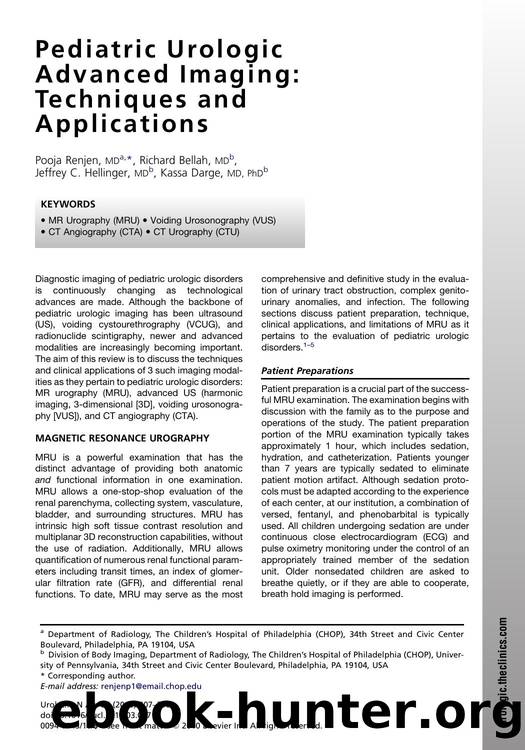 Pediatric Urologic Advanced Imaging: Techniques and Applications by Pooja Renjen MD & Richard Bellah MD & Jeffrey C. Hellinger MD & Kassa Darge MD PhD