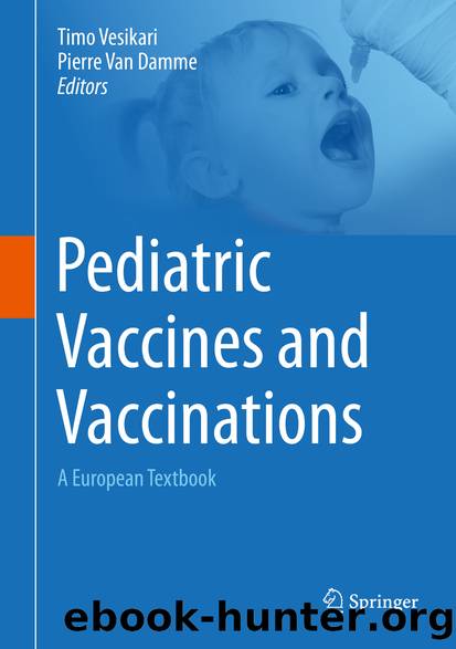 Pediatric Vaccines and Vaccinations by Timo Vesikari & Pierre Van Damme