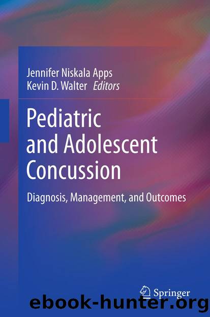 Pediatric and Adolescent Concussion by Jennifer Niskala Apps & Kevin D. Walter
