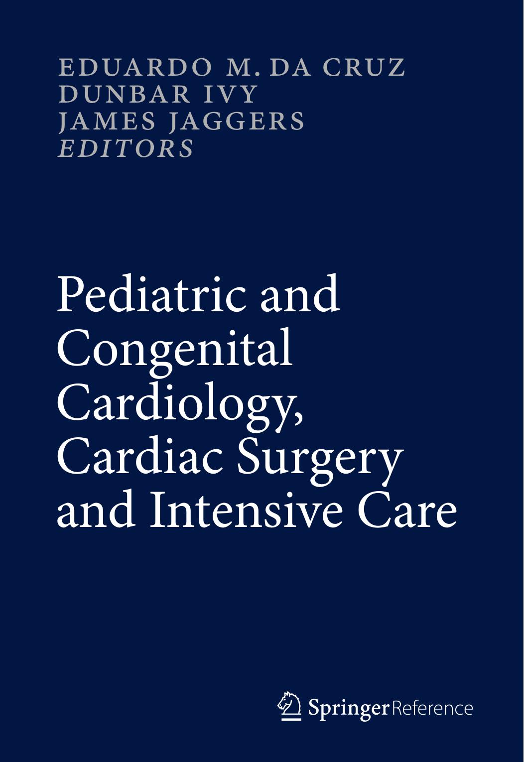 Pediatric and Congenital Cardiology, Cardiac Surgery and Intensive Care by unknow