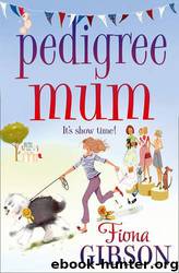 Pedigree Mum by Fiona Gibson