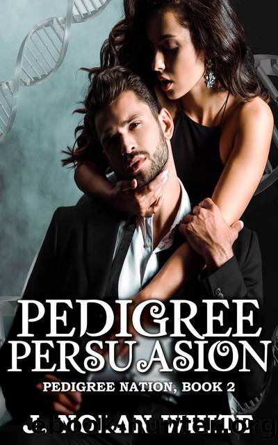 Pedigree Persuasion by J Nolan White