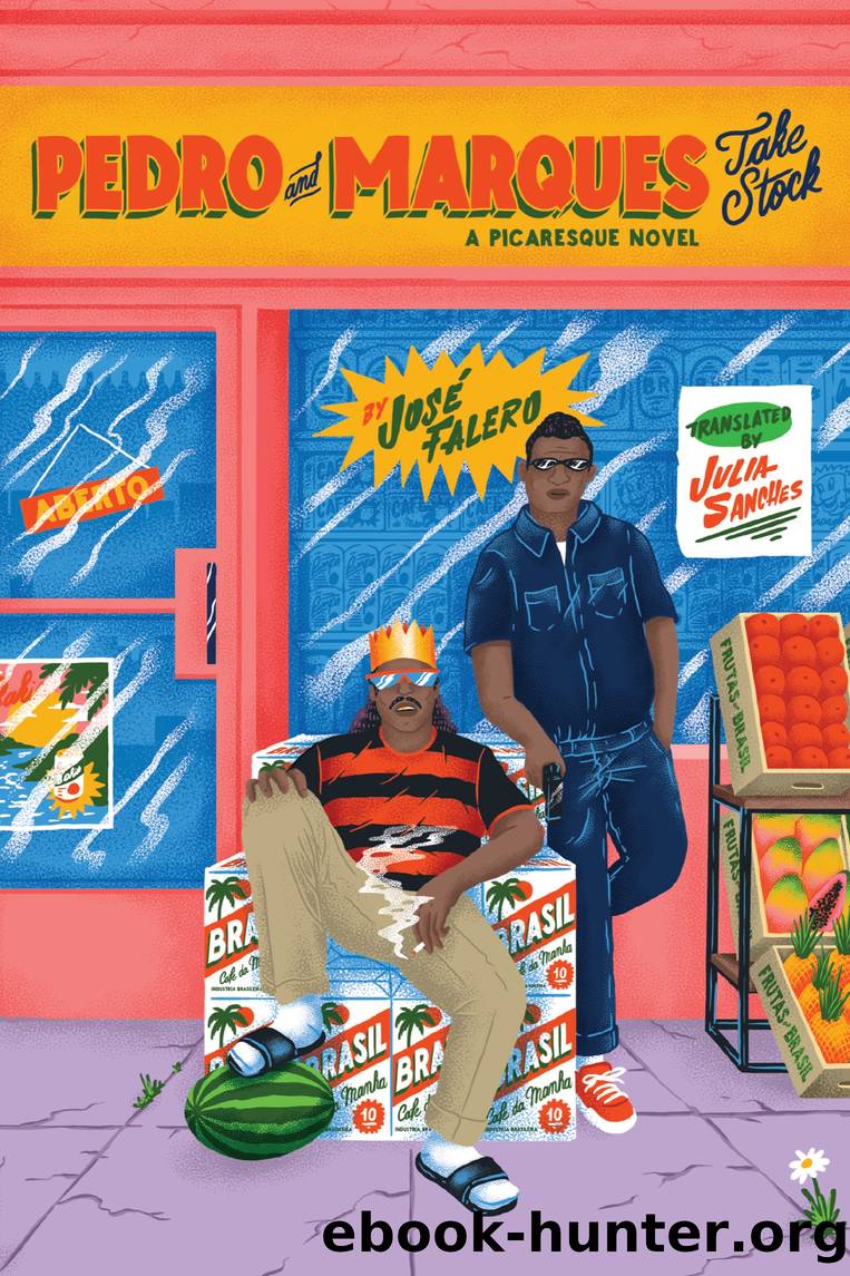 Pedro and Marques Take Stock by José Falero