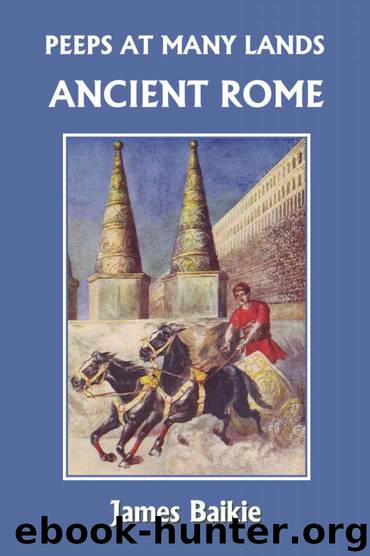 Peeps at Many Lands: Ancient Rome (Yesterday's Classics) by Baikie James