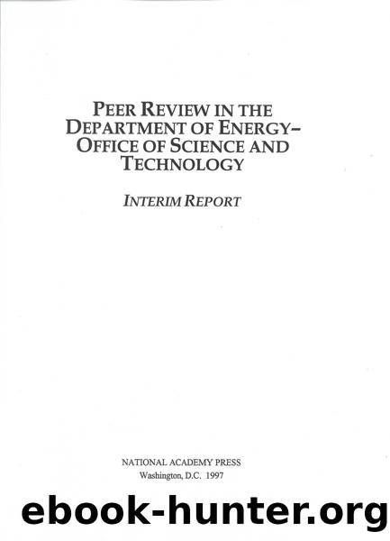 Peer Review in the Department of Energy-Office of Science and Technology: Interim Report by Committee on the Department of Energy-Office of Science & Technology’s Peer Review Program
