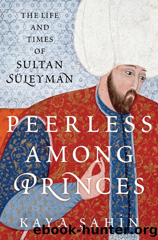 Peerless Among Princes by Kaya Sahin;
