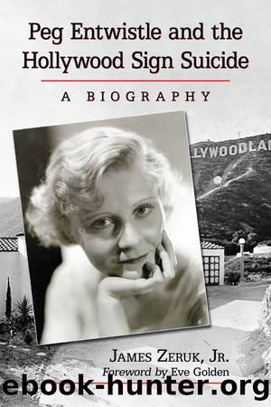 Peg Entwistle and the Hollywood Sign Suicide by Zeruk-Jr. James