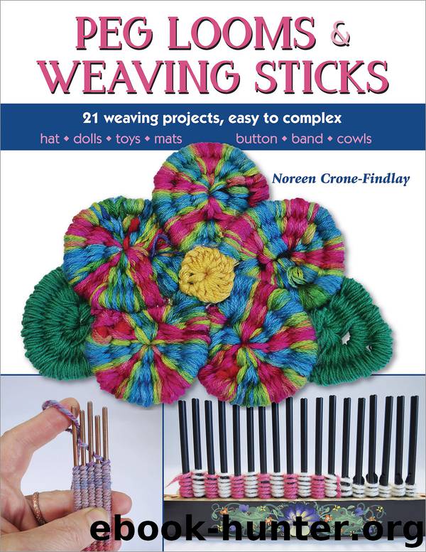 Peg Looms and Weaving Sticks by Noreen Crone-Findlay