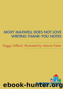 Peggy Gifford_Moxy Maxwell 02 by Does Not Love Writing Thank-You Notes