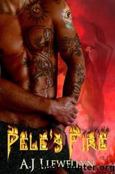 Pele's Fire by A.J. Llewellyn
