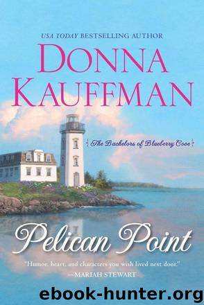 Pelican Point (Bachelors of Blueberry Cove) by Kauffman Donna