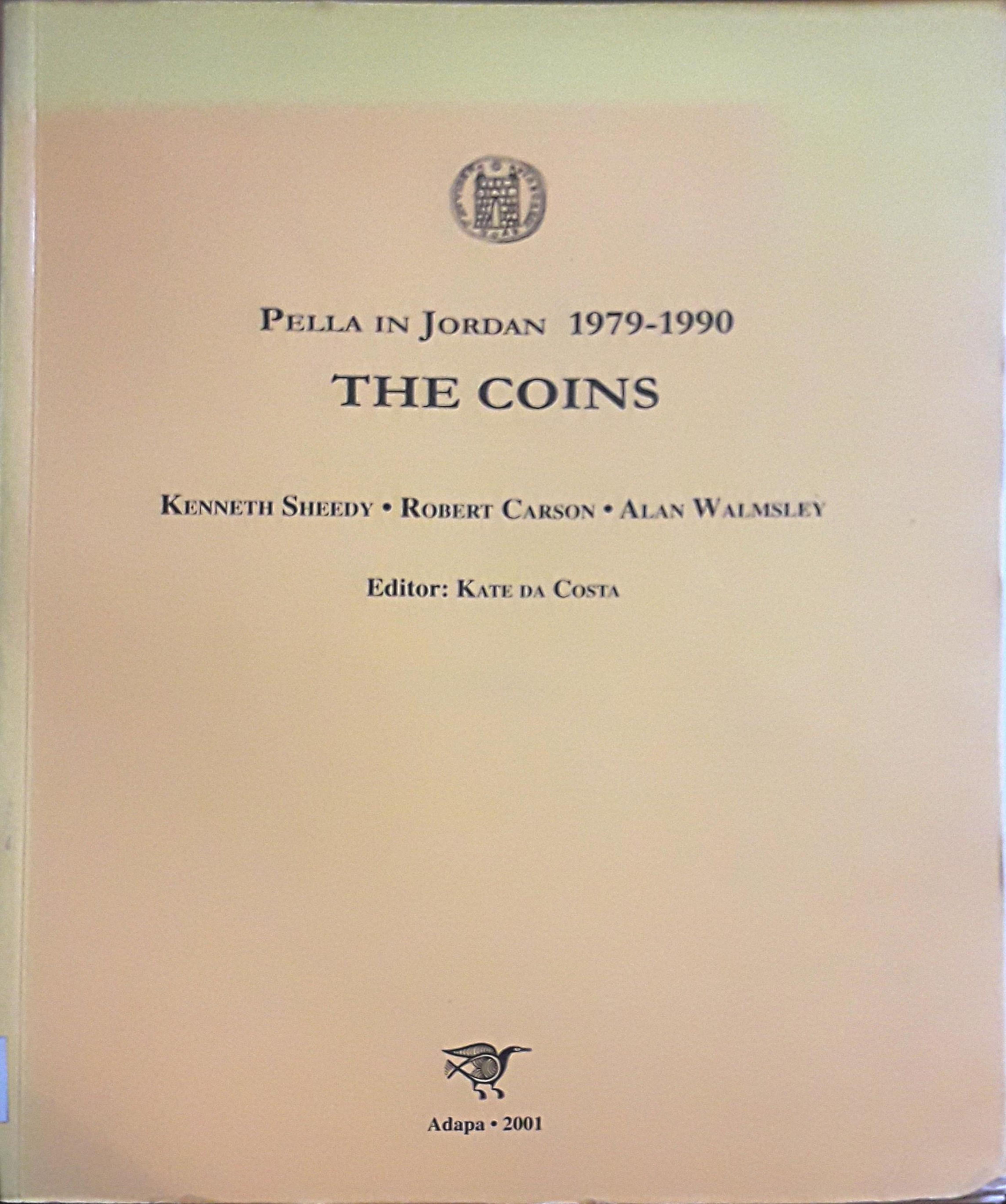 Pella in Jordan 1979-1990: the coins by Kenneth Sheedy Robert Carson Alan Walmsley