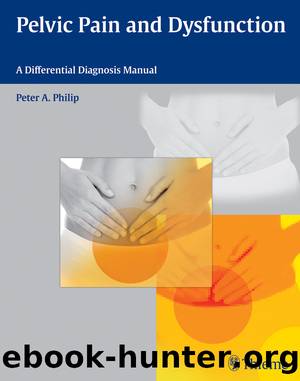 Pelvic Pain and Dysfunction by Philip Peter A.;