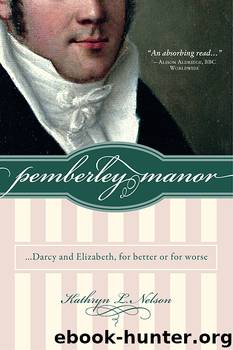 Pemberley Manor by Kathryn L. Nelson