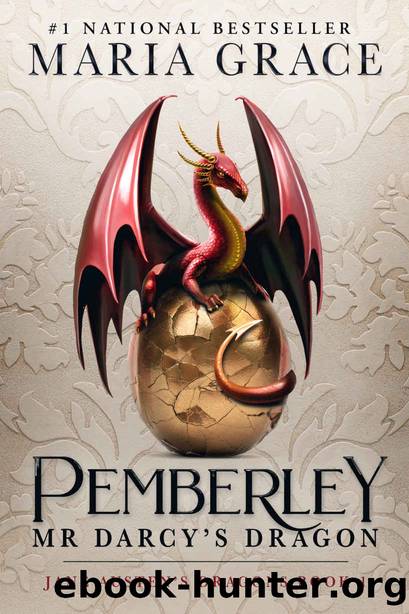Pemberley: Mr. Darcy's Dragon: A Pride and Prejudice Variation (Jane Austen's Dragons Book 1) by Maria Grace
