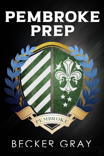 Pembroke Prep by Becker Gray
