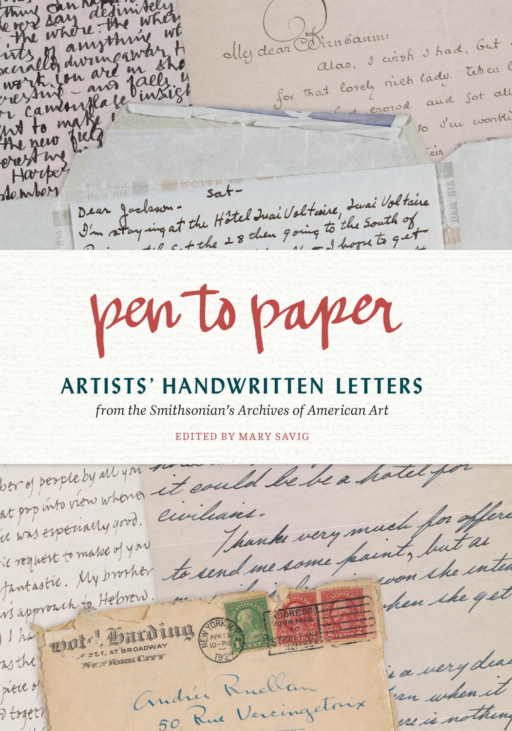 Pen to paper: artists' handwritten letters from the Smithsonian's Archives of American Art by Archives of American Art;Savig Mary