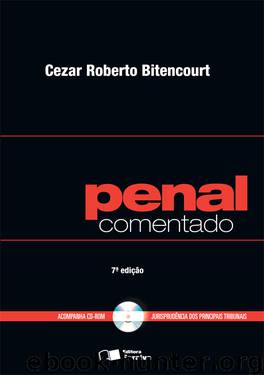 Penal Comentado by Cezar Roberto Bitencourt