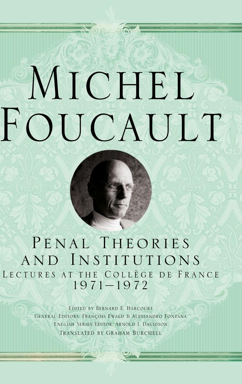 Penal Theories and Institutions by Michel Foucault
