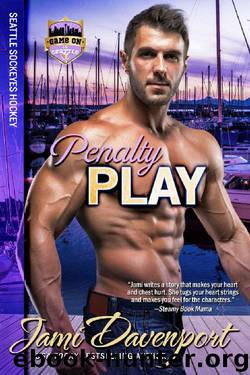 Penalty Play: Seattle Sockeyes Hockey (Game On in Seattle Book 9) by Jami Davenport