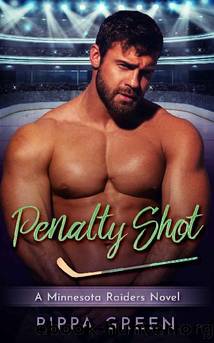 Penalty Shot: A Best Friend's Little Sister Forbidden Romance (A Minnesota Raiders Novel) by Pippa Green