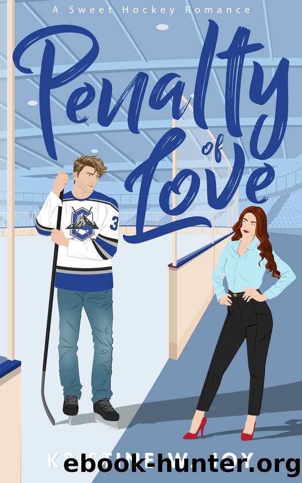 Penalty of Love: A Sweet Hockey RomCom by Kristine W. Joy