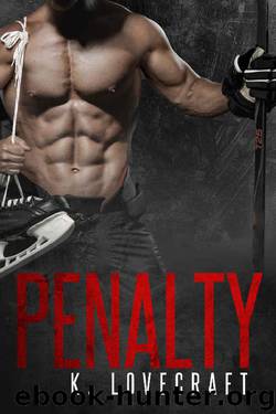 Penalty: A Bad Boy Sports Romance by K. Lovecraft