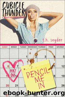 Pencil Me In (Cubicle Thunder #1) by T. H. Snyder