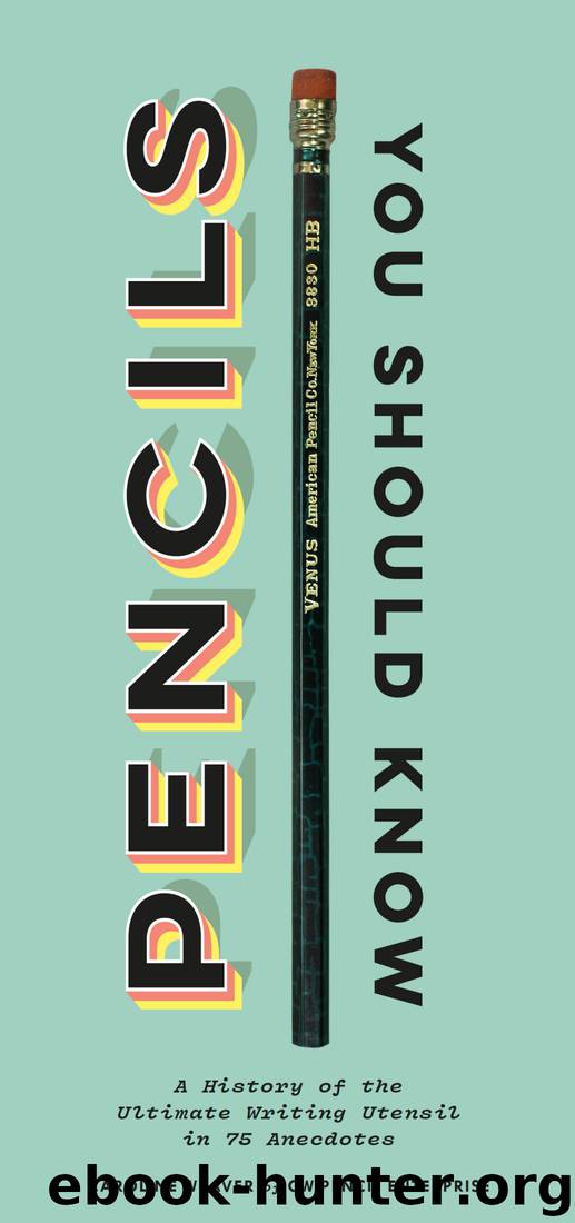 Pencils You Should Know by Caroline Weaver