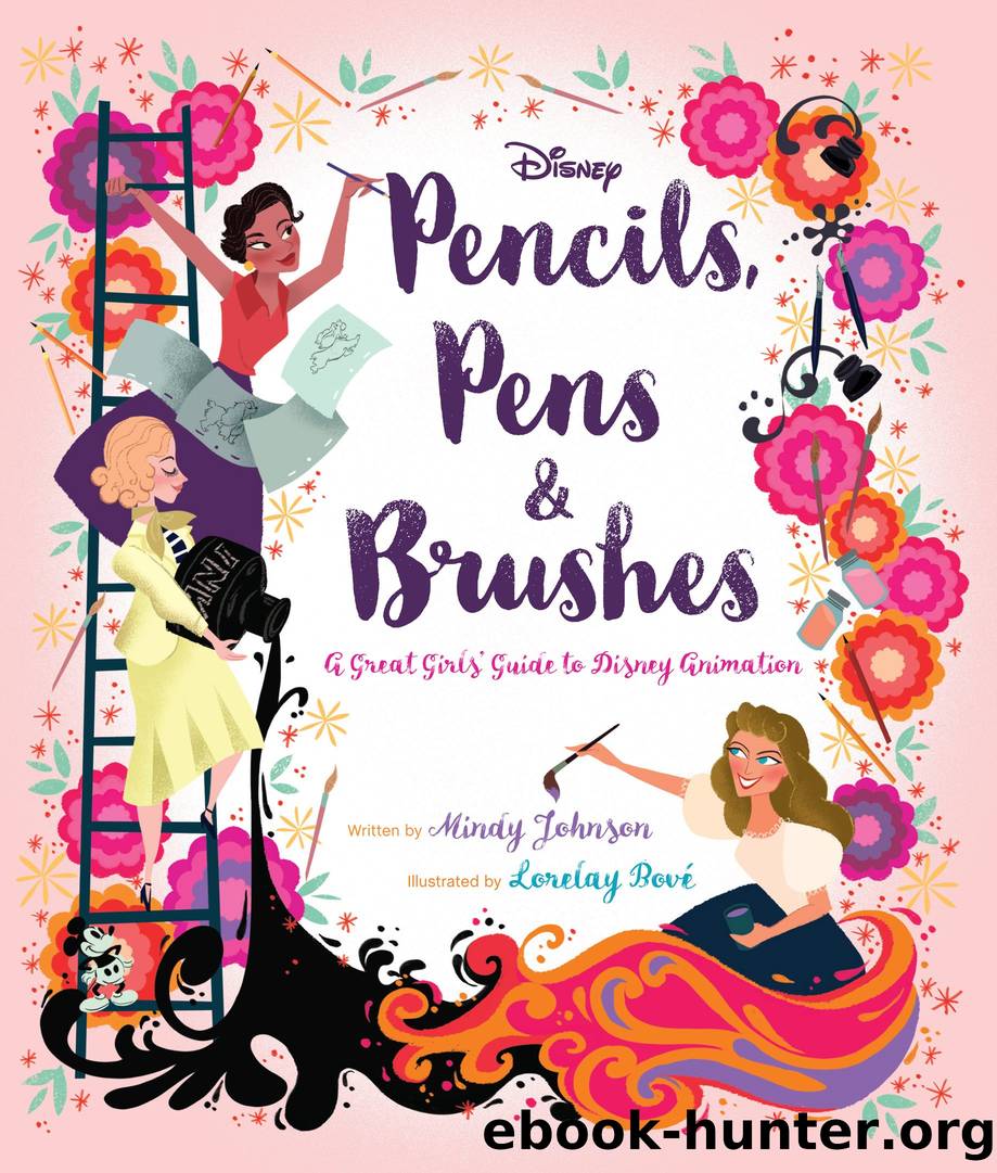Pencils, Pens & Brushes: A Great Girls' Guide to Disney Animation by Unknown