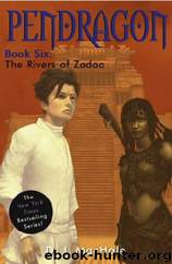 Pendragon - The Rivers Of Zadaa by D.J. MacHale