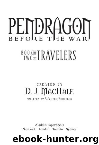 Pendragon Before the War by D. J. MacHale