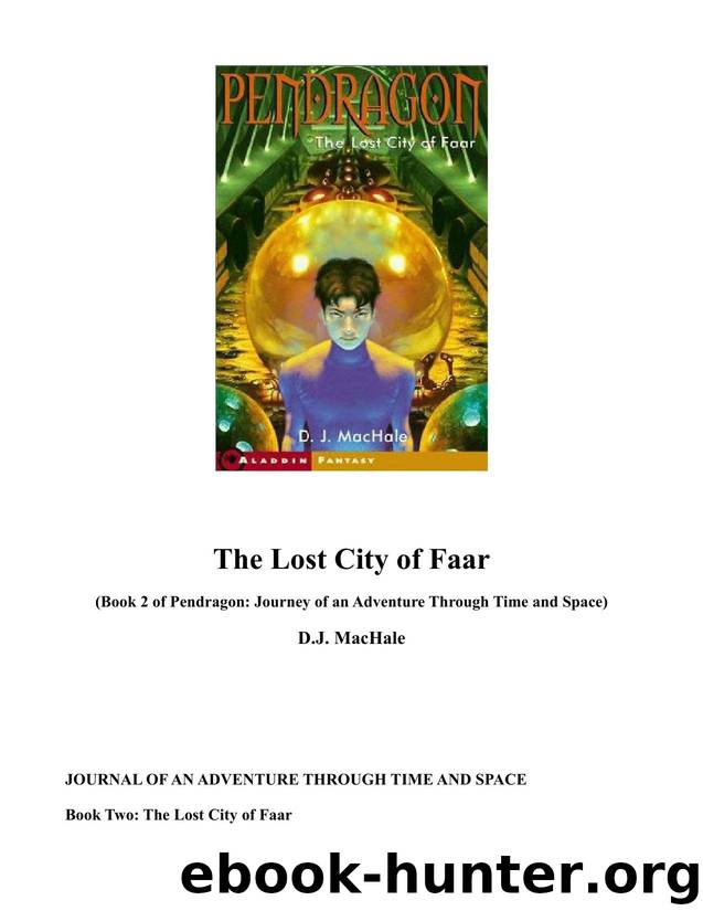 Pendragon Book 2 The Lost City of Faar by D.J. Machale