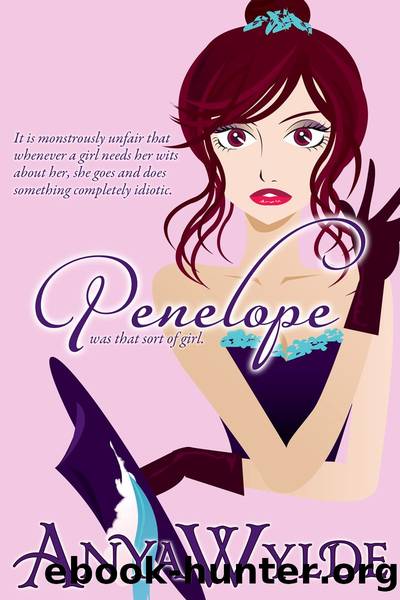 Penelope ( A Madcap Regency Romance ) by Anya Wylde